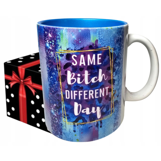 Kubek Zabawny Śmieszny SAME BTCH DIFFERENT DAY Perłowe NIEBIESKIE WNĘTRZE do pracy