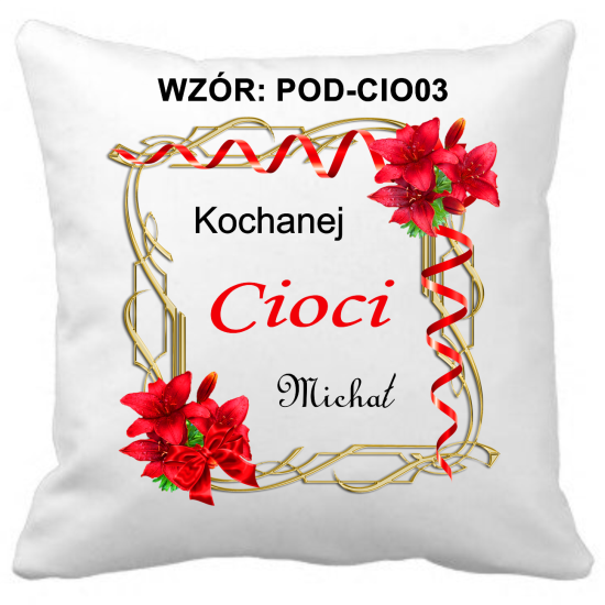 Poduszka DLA CIOCI Personalizowana Z Imieniem Dedykacją hipoalergiczna POD-CIO03