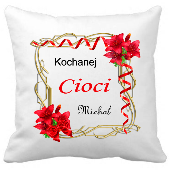 Poduszka DLA CIOCI Personalizowana Z Imieniem Dedykacją hipoalergiczna POD-CIO03