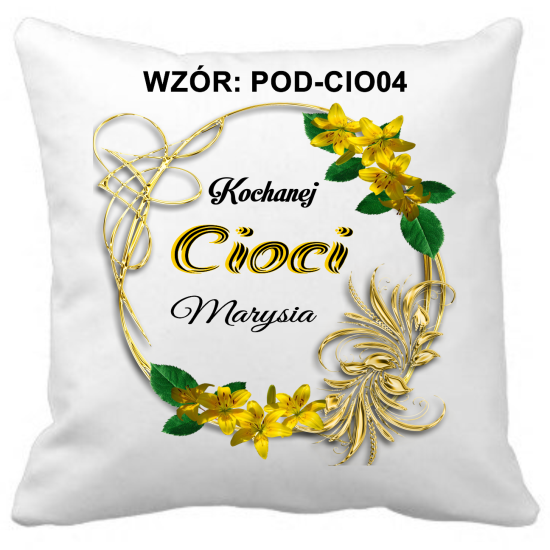 Poduszka DLA CIOCI Personalizowana Z Imieniem Dedykacją hipoalergiczna POD-CIO04
