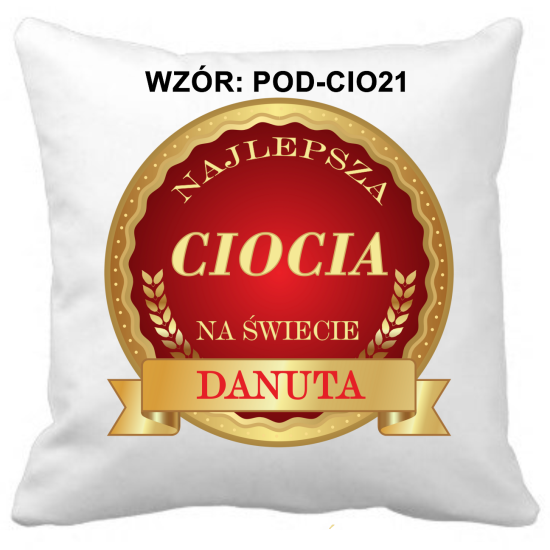 Poduszka DLA CIOCI Personalizowana Z Imieniem Dedykacją hipoalergiczna POD-CIO21