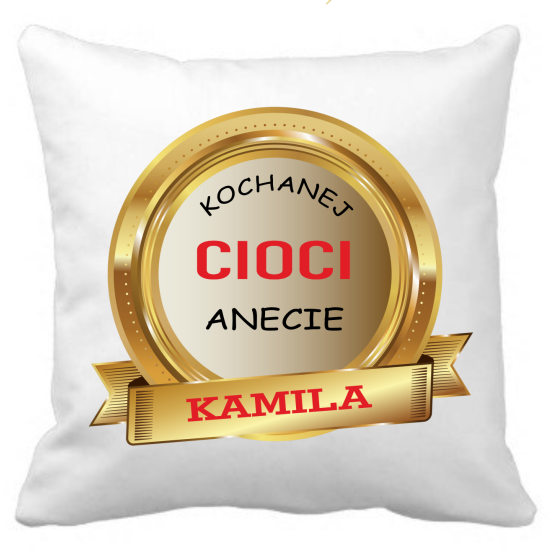 Poduszka DLA CIOCI Personalizowana Z Imieniem Dedykacją hipoalergiczna POD-CIO22
