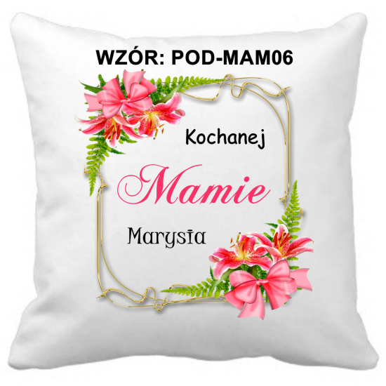 Poduszka na DZIEŃ MATKI Personalizowana Z Imieniem Dedykacją hipoalergiczna POD-MAM06