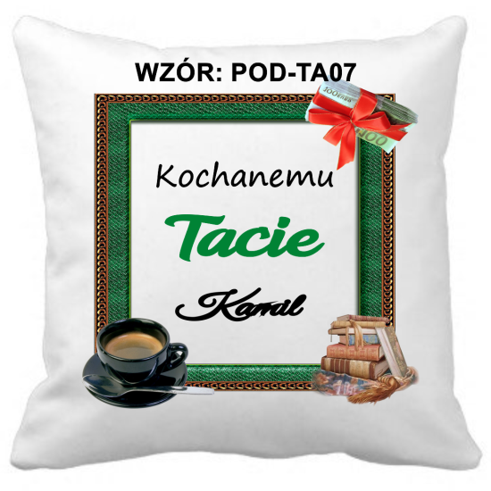 Poduszka na DZIEŃ OJCA Personalizowana Z Imieniem Dedykacją hipoalergiczna POD-TA07