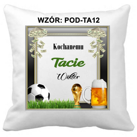 Poduszka na DZIEŃ OJCA Personalizowana Z Imieniem Dedykacją hipoalergiczna POD-TA12