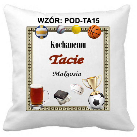 Poduszka na DZIEŃ OJCA Personalizowana Z Imieniem Dedykacją hipoalergiczna POD-TA15