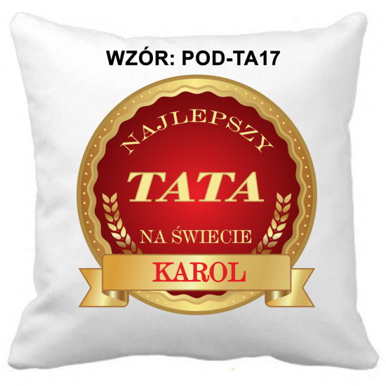 Poduszka na DZIEŃ OJCA Personalizowana Z Imieniem Dedykacją hipoalergiczna POD-TA17