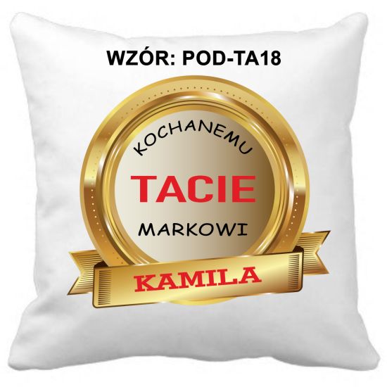 Poduszka na DZIEŃ OJCA Personalizowana Z Imieniem Dedykacją hipoalergiczna POD-TA18