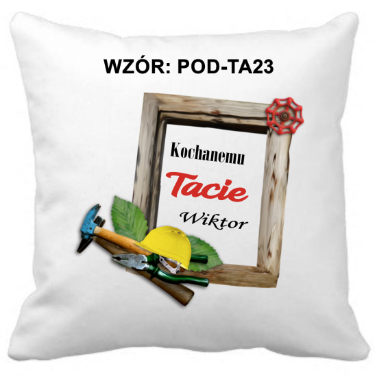 Poduszka na DZIEŃ OJCA Personalizowana Z Imieniem Dedykacją hipoalergiczna POD-TA23