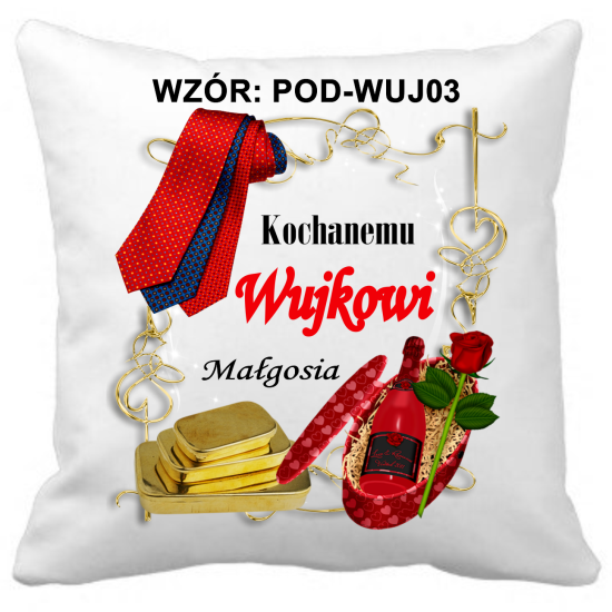 Poduszka DLA WUJKA Personalizowana Z Imieniem Dedykacją hipoalergiczna POD-WUJ03
