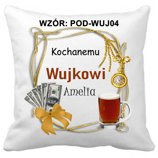 Poduszka DLA WUJKA Personalizowana Z Imieniem Dedykacją hipoalergiczna POD-WUJ04
