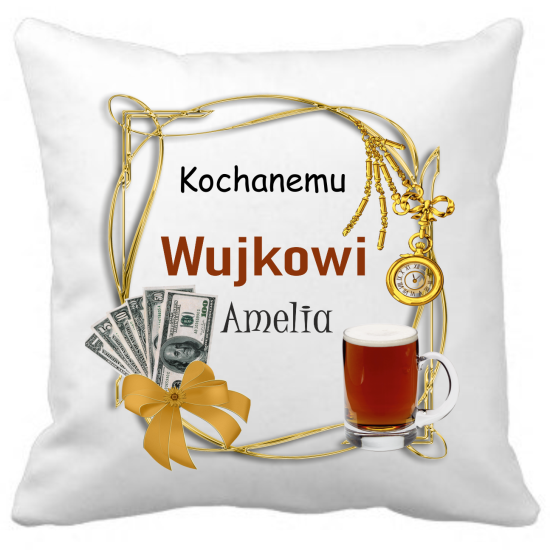 Poduszka DLA WUJKA Personalizowana Z Imieniem Dedykacją hipoalergiczna POD-WUJ04