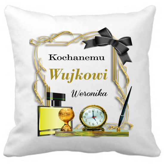 Poduszka DLA WUJKA Personalizowana Z Imieniem Dedykacją hipoalergiczna POD-WUJ06