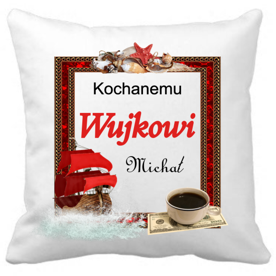 Poduszka DLA WUJKA Personalizowana Z Imieniem Dedykacją hipoalergiczna POD-WUJ08