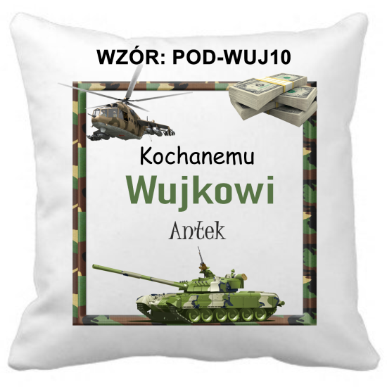 Poduszka DLA WUJKA Personalizowana Z Imieniem Dedykacją hipoalergiczna POD-WUJ10