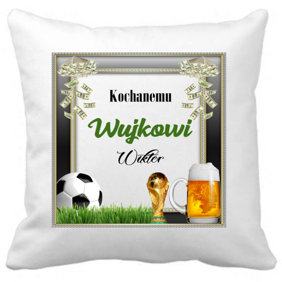 Poduszka DLA WUJKA Personalizowana Z Imieniem Dedykacją hipoalergiczna POD-WUJ12