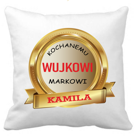 Poduszka DLA WUJKA Personalizowana Z Imieniem Dedykacją hipoalergiczna POD-WUJ18